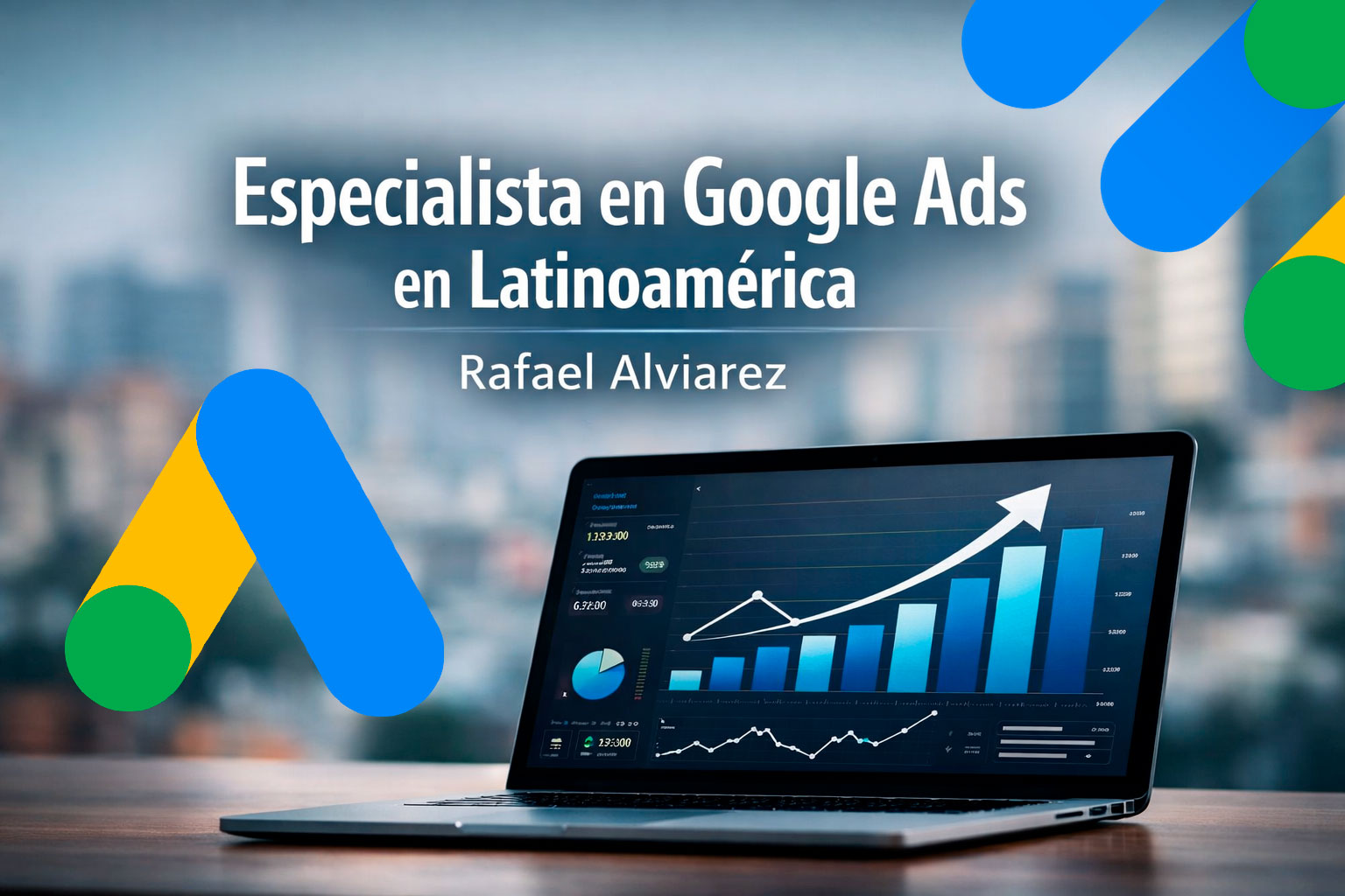 Especialista en google ads en latinoamérica Rafael Alviarez